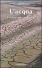 L' acqua. Scenari per una crisi