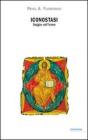 Iconostasi. Saggio sull'icona Iconostasi. Saggio sull'icona