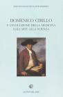 Domenico Cirillo e l'evoluzione della medicina dall'arte alla scienza. Atti del Convegno (Napoli, 14 maggio 1999)