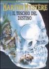 Martin Mystère. Il teschio del destino vol.5 Martin Mystère. Il teschio del destino vol.5