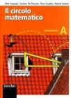 Il circolo matematico. Geometria. Con espansione online. Per la Scuola media vol.1