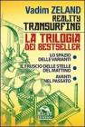 Reality transurfing, la trilogia. Il cofanetto comprende: lo spazio delle varianti, il fruscio delle stelle del mattino, avanti nel passato