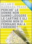 Perch� le donne non sanno leggere le cartine e gli uomini non si fermano mai a chiedere? Audiolibro. 2 CD Audio