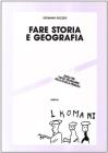 Fare storia e geografia. Guida per i nuovi programmi della scuola primaria