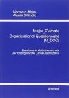 Organizational Questionnaire (M-DOQ). Questionario Multidimensionale per la diagnosi del Clima Organizzativo