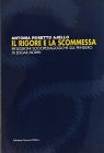 Il rigore e la scommessa. Riflessioni sociopedagogiche sul pensiero di Edgar Morin