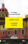 Il nuovo venuto. Un'indagine del commissario Bordelli Il nuovo venuto. Un'indagine del commissario Bordelli