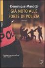 Gi� noto alle forze di polizia