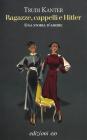 Ragazze, cappelli e Hitler