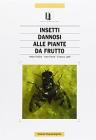 Insetti dannosi alle piante da frutto