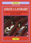 Andate a lavorare! I mille coloriti insulti degli italiani contro i politici