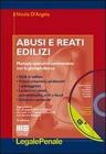 Abusi e reati edilizi. Con CD-ROM
