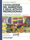 L' evoluzione del marketing e delle attivit� promozionali