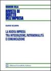 La nuova impresa tra integrazione, patrimonialit� e comunicazione