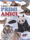 I miei primi amici. Alla scoperta del regno animale