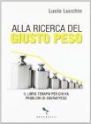 Alla ricerca del giusto peso