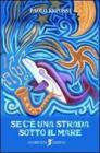 Se c'� una strada sotto il mare (36 canzoni)
