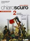 Chiaroscuro. Per le Scuole superiori vol.2