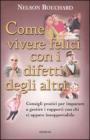 Come vivere felici con i difetti degli altri Come vivere felici con i difetti degli altri