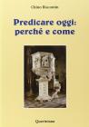 Predicare oggi: perch� e come