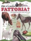 Chi c'� nella fattoria? Gli animali da cortile, amici dell'uomo