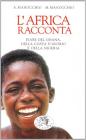 L' Africa racconta. Fiabe del Ghana, della Costa d'Avorio e della Nigeria