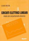 Circuiti elettrici lineari. Analisi del comportamento dinamico
