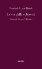 La via della schiavit�. Versione �Reader's Digest�