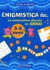 Enigmistica doc. La matematica diventa un gioco Enigmistica doc. La matematica diventa un gioco