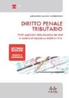 Diritto penale tributario. Profili applicativi della disciplina dei reati in materia di imposte sui redditi e IVA
