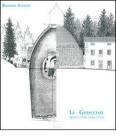 Le ghiacciaie. Architetture dimenticate