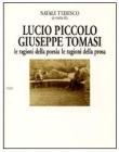 Lucio Piccolo-Giuseppe Tomasi. Le ragioni della poesia. Le ragioni della prosa