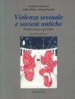 Violenza sessuale e societ� antiche. Profili storico-giuridici