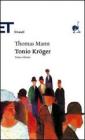 Tonio Kröger. Testo tedesco a fronte Tonio Kröger. Testo tedesco a fronte
