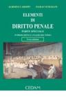 Elementi di diritto penale. Parte speciale. Introduzione e analisi dei titoli Elementi di diritto penale. Parte speciale. Introduzione e analisi dei titoli