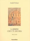 La Rimini che c'� ancora. Parte seconda