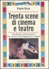 Trenta scene di cinema e teatro Trenta scene di cinema e teatro