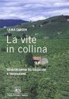 La vite in collina. Valdobbiadene fra tradizione e innovazione