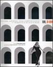 Eur, si gira. Tra cinema, architettura, fiction e pubblicit� la storia e l'immagine di un set unico al mondo