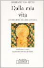 Dalla mia vita. Autobiografia dell'et� giovanile