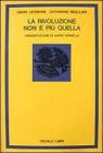 La rivoluzione non � pi� quella