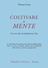 Coltivare la mente. Un corso base di meditazione chan
