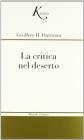 La critica nel deserto. Uno studio sulla letteratura contemporanea