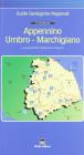 Guide geologiche regionali. 15 itinerari �Appennino umbro marchigiano�