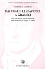 Dai fratelli Spaventa a Gramsci. Per una storia politico-sociale della fortuna di Hegel in Italia