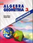 Algebra e geometria. Eserciziario. Per la Scuola media vol.3 Algebra e geometria. Eserciziario. Per la Scuola media vol.3
