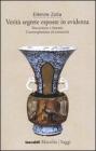 Verit� segrete esposte in evidenza. Sincretismo e fantasia. Contemplazione ed esotericit�