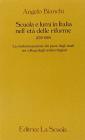 Scuola e lumi in Italia nell'et� delle riforme (1750-1780). La modernizzazione dei piani degli studi nei collegi degli ordini religiosi