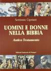 Uomini e donne nella Bibbia. Antico Testamento
