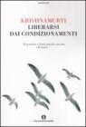 Liberarsi dai condizionamenti Liberarsi dai condizionamenti